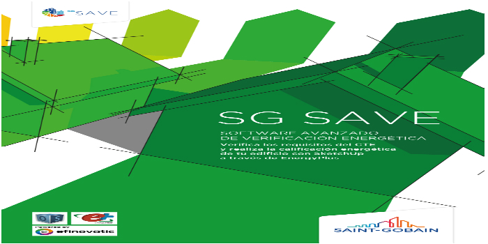 La herramienta SG SAVE de Saint-Gobain es reconocida como procedimiento oficial para la certificación energética de edificios