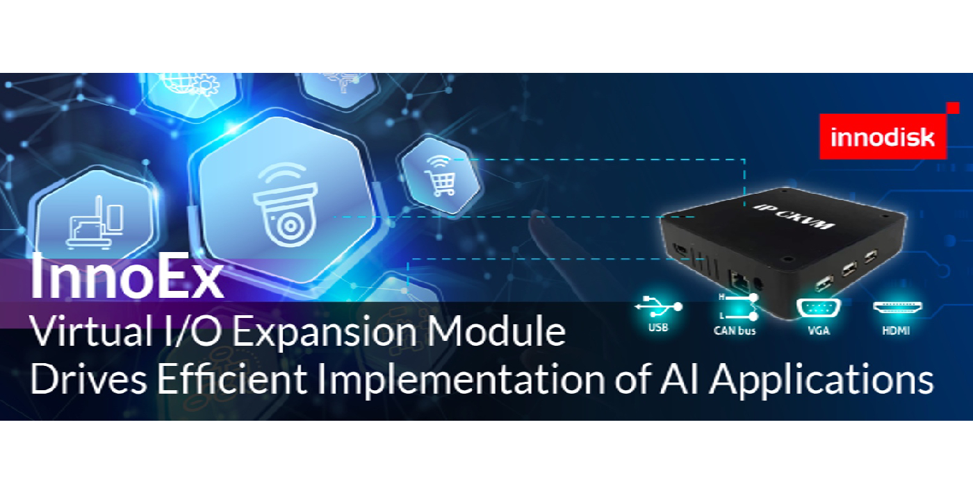 El módulo de expansión de E/S virtual InnoEx de Innodisk impulsa la implementación eficiente de aplicaciones de IA
